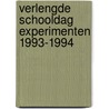 Verlengde schooldag experimenten 1993-1994 door M. van Erp