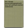 Een nieuwe samenvattingsopdracht voor het centraal examen Nederlands door R. Schoonen