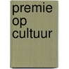 Premie op cultuur door J.D. Oostwoud Wijdenes