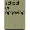 School en opgeving by M. van Erp