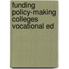 Funding policy-making colleges vocational ed by Ax
