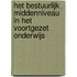 Het bestuurlijk middenniveau in het voortgezet onderwijs