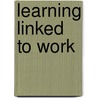 Learning linked to work door L. Erlicher