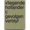 Vliegende hollander c gevolgen verblyf door Deckers