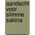 Aandacht voor slimme sakina