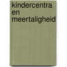 Kindercentra en meertaligheid door A.M. Veen