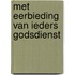 Met eerbieding van ieders godsdienst