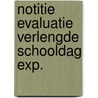 Notitie evaluatie verlengde schooldag exp. door Erp