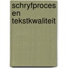 Schryfproces en tekstkwaliteit by Breetvelt