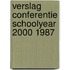 Verslag conferentie schoolyear 2000 1987