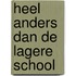 Heel anders dan de lagere school