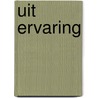 Uit ervaring by Zwieten