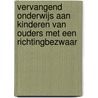 Vervangend onderwijs aan kinderen van ouders met een richtingbezwaar door S. Karsten