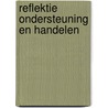 Reflektie ondersteuning en handelen door Alwine de Jong