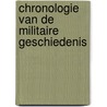 Chronologie van de militaire geschiedenis by Jaap Verschoor