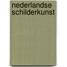 Nederlandse schilderkunst door A. van der Blom