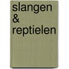 Slangen & reptielen door A. Cleave