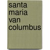 Santa maria van columbus door Butterfield