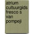 Atrium cultuurgids fresco s van pompeji