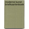 Moderne kunst briefkaartenboek door Onbekend