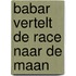 Babar vertelt de race naar de maan