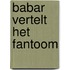Babar vertelt het fantoom