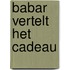 Babar vertelt het cadeau