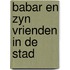 Babar en zyn vrienden in de stad