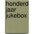 Honderd jaar jukebox