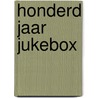 Honderd jaar jukebox door Michael Pearce