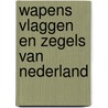 Wapens vlaggen en zegels van nederland door Laars