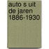 Auto s uit de jaren 1886-1930