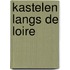 Kastelen langs de loire
