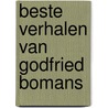 Beste verhalen van godfried bomans door Godfried Bomans