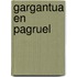 Gargantua en pagruel