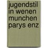 Jugendstil in wenen munchen parys enz