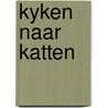 Kyken naar katten door Sayer