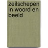 Zeilschepen in woord en beeld door Landstrom