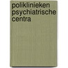 Poliklinieken psychiatrische centra door Mastboom