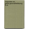 Migranten en geest.gezondheidszorg lit.st. by Geert Mak