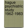 Hague psychiatric study 1962-1983 door Paul Farmer