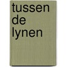 Tussen de lynen by Ridder