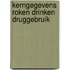 Kerngegevens roken drinken druggebruik