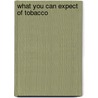 What you can expect of tobacco door Westerhout