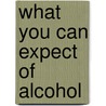 What you can expect of alcohol by Westerhout