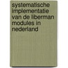 Systematische implementatie van de Liberman Modules in Nederland door Onbekend