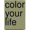 Color your Life by Jitske Kramer