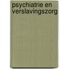 Psychiatrie en verslavingszorg door Limbeek