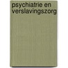 Psychiatrie en verslavingszorg door Limbeek