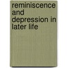 Reminiscence and depression in later life door E. Bohlmeijer